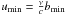 \hbox{${u}_{\rm min} = \frac{\nu}{c}{b}_{\rm min} $}
