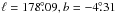 \hbox{$\ell = 178\fdg09, b = -4\fdg31$}
