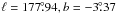\hbox{$\ell = 177\fdg94, b= -3\fdg37$}