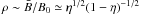 \hbox{$\rho \sim \bar B/B_0\simeq \eta^{1/2}(1-\eta)^{-1/2}$}