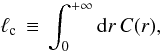 \begin{equation} \ell_{\rm c}\,\equiv\, \int_{0}^{+\infty}{\rm d}r\,C(r), \label{eq:corr-length} \end{equation}