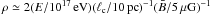 \hbox{$\rho \simeq 2 (E/10^{17}\,{\rm eV})(\ell_{\rm c}/10\,{\rm pc})^{-1}(\bar B/5\,\mu{\rm G})^{-1}$}
