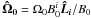 \hbox{$\boldsymbol{\hat\Omega_0}=\Omega_0 B_0^i \boldsymbol{\hat L_i}/B_0$}