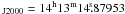 Mathematical equation: \hbox{$_{\rm J2000} = 14^{\rm h}13^{\rm m}14\fs87953$}