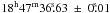 Mathematical equation: \hbox{$\rm 18^h 47^m 36\fs63~\pm~ 0\fs01$}