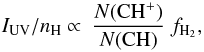 Mathematical equation: \begin{equation} I_{\rm UV}/n_{\rm H} \propto\ \frac{N({\rm CH}^+)}{N({\rm CH})}\ f_{{\rm H}_2}, \label{eq:Iuv-nH} \end{equation}