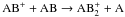 Mathematical equation: \hbox{$\mathrm{AB}^+ +\mathrm{AB}\to \mathrm{AB}_2^+ +\mathrm A$}