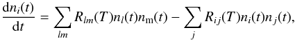 Mathematical equation: \begin{equation} \label{cauchy_sys} \frac{\mathrm dn_{i}(t)}{\mathrm dt}=\sum_{lm}R_{lm}(T)n_l(t)n_{\rm m}(t)-\sum_{j}R_{ij}(T)n_{i}(t)n_j(t), \end{equation}