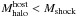 Mathematical equation: \hbox{$M_{\rm halo}^{\rm host}<M_{\rm shock}$}