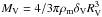 Mathematical equation: \hbox{$M_{\rm V}=4/3\pi \rho_{\rm m} \delta_{\rm V} R_{\rm V}^3$}
