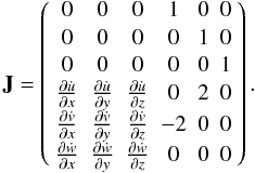 Mathematical equation: \appendix \setcounter{section}{1} $$ \textbf{J} = \left(\begin{array}{cccccc} 0 & 0 & 0& 1 & 0 & 0\\ 0 & 0 & 0& 0 & 1 & 0\\ 0 & 0 & 0& 0 & 0 & 1\\ {\partial \dot{u} \over \partial x} & {\partial \dot{u} \over \partial y} & {\partial \dot{u} \over \partial z}& 0 & 2 & 0\\ {\partial \dot{v} \over \partial x} & {\partial \dot{v} \over \partial y} & {\partial \dot{v} \over \partial z}& -2 & 0 & 0\\ {\partial \dot{w} \over \partial x} & {\partial \dot{w} \over \partial y} & {\partial \dot{w} \over \partial z}& 0 & 0 & 0\\ \end{array}\right). $$