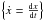 Mathematical equation: \hbox{$\left\{\dot{x}={{\rm d}x \over {\rm d}t}\right\}$}