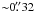 Mathematical equation: \appendix \setcounter{section}{1} \hbox{${\sim}0\farcs32$}