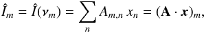 Mathematical equation: \begin{equation} \label{eq:discrete-TF-image-model} \hat{I}_m = \hat{I}(\boldsymbol{\nu}_m) = \sum_n A_{m,n}\,x_n = (\mathbf{A}\cdot\boldsymbol{x})_m , \end{equation}