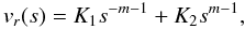 Mathematical equation: \begin{equation} v_r(s)=K_1 s^{-m-1} + K_2 s^{m-1}, \end{equation}