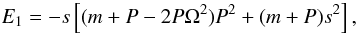 Mathematical equation: \appendix \setcounter{section}{1} \begin{equation} E_1 = -s \left[ (m+P-2P \Omega^2) P^2 + (m+P) s^2 \right], \end{equation}