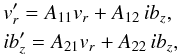 Mathematical equation: \begin{eqnarray} && v_r'= A_{11} v_r + A_{12} \, i b_z, \nonumber \\ && i b_z' = A_{21} v_r + A_{22} \, i b_z, \label{ODE1o} \end{eqnarray}
