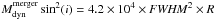 Mathematical equation: \hbox{$M_{\rm dyn}^{\rm merger}\sin^2(i)=4.2\times 10^4\times {\it FWHM}^2\times R$}