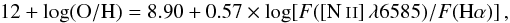 Mathematical equation: \begin{equation} \label{eq:N2} 12+\log({\rm O/H}) = 8.90+0.57\times \log [F([\ion{N}{ii}]\,\lambda6585)/F({\rm H}\alpha)]\,, \end{equation}