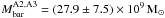 Mathematical equation: \hbox{$M^{\rm A2,A3}_{\rm bar} = (27.9\pm 7.5)\times 10^9\,\rm M_{\sun}$}
