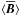 Mathematical equation: \hbox{$\langle \overline{\vec{B}}\rangle$}