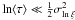 Mathematical equation: \hbox{$\ln\langle \tau \rangle \ll \frac{1}{2}\sigma^2_{\ln\xi}$}
