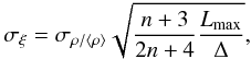 Mathematical equation: \begin{equation} \sigma_\xi = \sigma_{\rho/\langle \rho \rangle} \sqrt{\frac{n+3}{2n+4}\frac{L_{\rm max}}{\Delta}}, \label{eq_sigma} \end{equation}