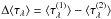 Mathematical equation: \hbox{$\Delta\langle \tau_\lambda \rangle = \langle \tau_\lambda^{(1)} \rangle - \langle \tau_\lambda^{(2)} \rangle$}