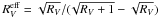 Mathematical equation: \hbox{$R_V^{\rm eff}=\sqrt{R_V}/(\!\sqrt{R_V+1}-\sqrt{R_V})$}