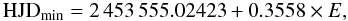 Mathematical equation: \begin{equation} {\rm HJD}_{\rm min} = 2\,453\,555.02423 + 0.3558 \times E, \label{ephemF8V} \end{equation}