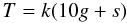 Mathematical equation: \begin{equation} T = k ( 10g + s) \label{eq:1} \end{equation}