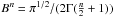 Mathematical equation: \hbox{$B^{n}= \pi^{1/2} /(2 \Gamma (\frac{n}{2}+1))$}