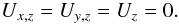 Mathematical equation: \begin{equation} U_{x,z} = U_{y,z} = U_z = 0. \end{equation}