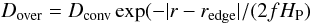 Mathematical equation: \begin{equation} D_{\rm over} = D_{\rm conv}\exp(-|r - r_{\rm edge}|/(2f H_{\rm P}) \end{equation}