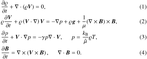 Mathematical equation: \begin{eqnarray} \label{eq:rho}&& {\partial\varrho\over \partial t}+\nabla\cdot \left(\varrho{\vec V}\right) = 0, \\ \label{eq:rhoV}&& \varrho{\partial {\vec V}\over\partial t}+ \varrho\left({\vec V}\cdot \nabla\right){\vec V} = -\nabla p+\varrho{\vec g}+{1\over\mu}(\nabla\times{\vec B})\times{\vec B}, \\ \label{eq:E}&& \frac{ \partial p }{ \partial t } + \vec V \cdot \nabla p = - \gamma p\nabla \cdot \vec V, \hspace{5mm} p = \frac{k_{\rm B}}{\hat \mu } \varrho T, \\ \label{eq:induct}&& {\partial{\vec B}\over\partial t} = \nabla\times \left({\vec V}\times {\vec B}\right), \hspace{5mm} \nabla\cdot{\vec B} = 0. \end{eqnarray}