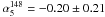 Mathematical equation: \hbox{$\alpha_5^{148}=-0.20\pm 0.21$}