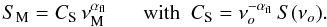 Mathematical equation: \appendix \setcounter{section}{2} \begin{equation} S_{\rm M}=C_{\rm S}\,\nu_{\rm M}^{\alpha_{\rm fl}}~~~~~~~{\rm with}~~C_{\rm S}=\nu_o^{-\alpha_{\rm fl}}\,S(\nu_o). \label{a2} \end{equation}