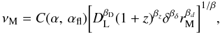 Mathematical equation: \appendix \setcounter{section}{2} \begin{equation} \nu_{\rm M}=C(\alpha,\,\alpha_{\rm fl})\bigg[D_{\rm L}^{\beta_{\rm D}} (1+z)^{\beta_z} \delta^{\beta_{\delta}}r_{\rm M}^{\beta_d}\bigg]^{1/\beta} , \end{equation}