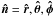 Mathematical equation: \hbox{$\vec{\hat{n}}=\vec{\hat{r}},\vec{\hat{\theta}},\vec{\hat{\phi}}$}