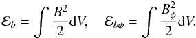 Mathematical equation: $${\cal E}_b=\int \frac{B^2}{2}\mbox{d}V, \quad {\cal E}_{b\phi}=\int \frac{B_\phi^2}{2}\mbox{d}V .$$