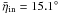 Mathematical equation: \hbox{$\bar{\eta}_{\rm in}=15.1^\circ$}