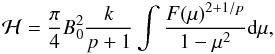 Mathematical equation: \appendix \setcounter{section}{1} \begin{equation} \label{hel_tlk} {\cal H} =\frac{\pi}{4}B_0^2\frac{k}{p+1}\int\frac{F(\mu)^{2+1/p}}{1-\mu^2}\mbox{d}\mu, \end{equation}