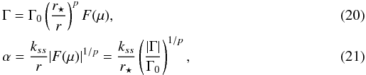 Mathematical equation: \begin{eqnarray} \label{gamma_tlk} && \Gamma=\Gamma_0 \left(\frac{r_\star}{r}\right)^pF(\mu),\\ \label{alpha_tlk}&&\alpha=\frac{k_{ss}}{r}|F(\mu)|^{1/p}=\frac{k_{ss}}{r_\star}\left(\frac{|\Gamma|}{\Gamma_0}\right)^{1/p} , \end{eqnarray}