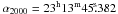 Mathematical equation: \hbox{$\alpha_{2000}=23^{\rm{h}}13^{\rm{m}}45\fs382$}