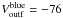 Mathematical equation: \hbox{$V_{\rm{outf}}^{\rm{blue}}=-76$}