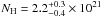 Mathematical equation: \hbox{$N_{\rm H} = 2.2^{+0.3}_{-0.4}\times10^{21}$}