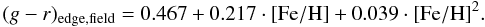 Mathematical equation: \begin{equation} (g-r)_{{\rm edge,field}} = 0.467 + 0.217\cdot {\rm [Fe/H]} + 0.039 \cdot {\rm [Fe/H]}^2. \end{equation}