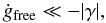 Mathematical equation: \begin{equation} \dot{g}_{\mathrm{free}} \ll -|\gamma|, \label{condition} \end{equation}