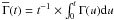 Mathematical equation: \hbox{$\overline{\Gamma}(t) = t^{-1} \times \int_0^t \Gamma(u) {\rm d}u$}