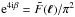 Mathematical equation: \hbox{$\expo{4\ic \beta} = \tilde{F}(\vek{\ell}) /\pi^2$}